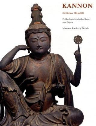 2007 - Kannon - Göttliches Mitgefühl (Katalog)